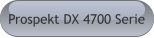 Prospekt DX 4700 Serie