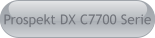 Prospekt DX C7700 Serie