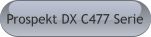 Prospekt DX C477 Serie