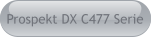 Prospekt DX C477 Serie